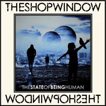 Album The Shop Window: The State Of Being Human