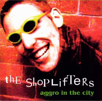 Album The Shoplifters: Aggro In The City