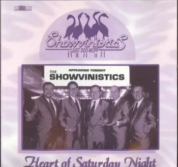 The Showvinistics: Heart Of Saturday Night