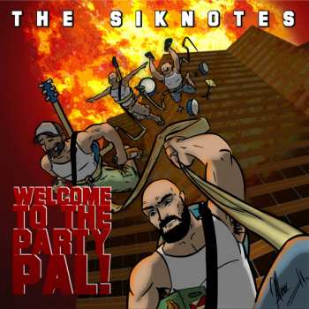 Album The Siknotes: Welcome To The Party, Pal!