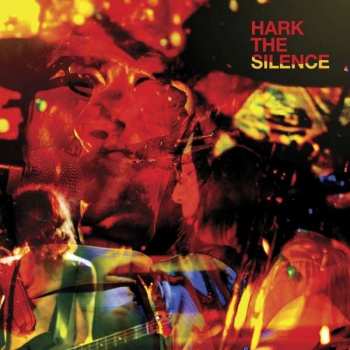 Album The Silence: Hark The Silence