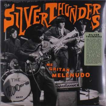 Album The Silver Thunders: Me Gritan Melenudo