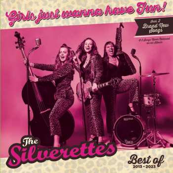 Album The Silverettes: Girls Just Wanna Have Fun