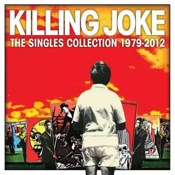 Killing Joke: The Singles Collection 1979-2012