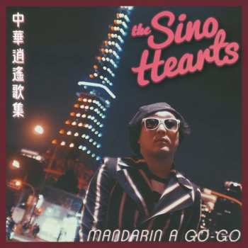 Album The Sino Hearts: Mandarin A Go-Go
