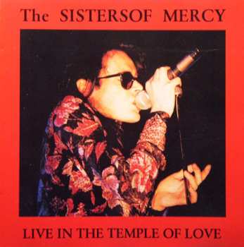 Album The Sisters Of Mercy: Live In The Temple Of Love