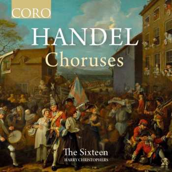Album The Sixteen: Handel Choruses