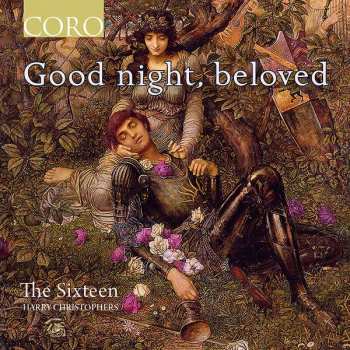 CD The Sixteen: Good Night, Beloved 402470