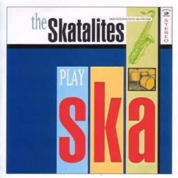 The Skatalites: The Skatalites Play Ska