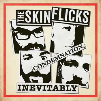 Album The Skinflicks: Condemnation, Inevitably