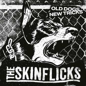 Album The Skinflicks: Old Dogs New Tricks