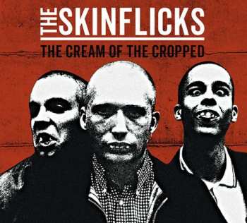 Album The Skinflicks: The Cream Of The Cropped