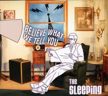Album The Sleeping: Believe What We Tell You