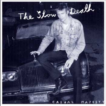 Album The Slow Death: Casual Majesty