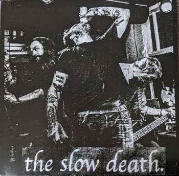 Album The Slow Death: See You In The Streets b/w You Can Live In Your Mind