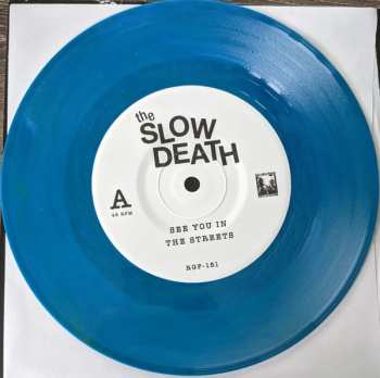 SP The Slow Death: See You In The Streets b/w You Can Live In Your Mind 404565