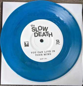 SP The Slow Death: See You In The Streets b/w You Can Live In Your Mind 404565