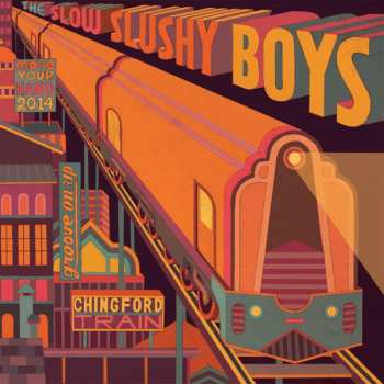 The Slow Slushy Boys: Chingford Train