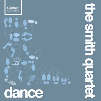 Album The Smith Quartet: Dance