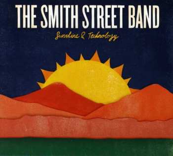 CD The Smith Street Band: Sunshine & Technology