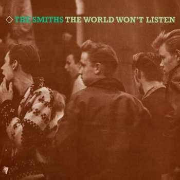 Album The Smiths: The World Won't Listen
