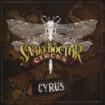 Album Billy Ray Cyrus: The Snakedoctor Circus