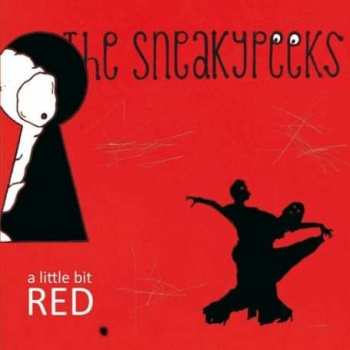 The Sneakypeeks: A Little Bit Red