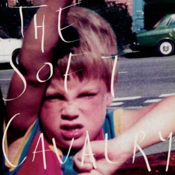 Album The Soft Cavalry: The Soft Cavalry