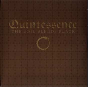 Album The Soil Bleeds Black: Quintessence