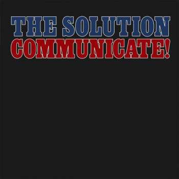 LP The Solution: Communicate! 485107