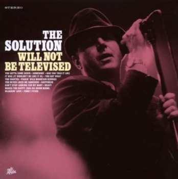 Album The Solution: Will Not Be Televised