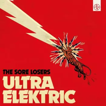 The Sore Losers: Ultra Elektric