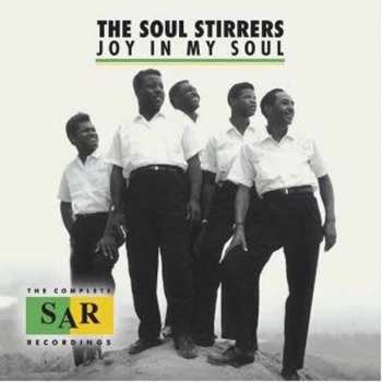 Album The Soul Stirrers: Joy In My Soul (The Complete SAR Records Recordings]