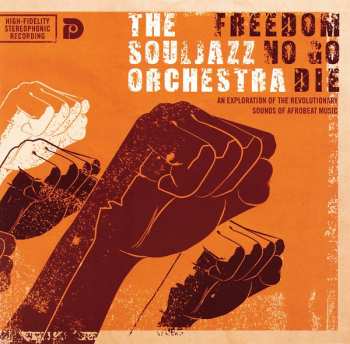 Album The Souljazz Orchestra: Freedom No Go Die