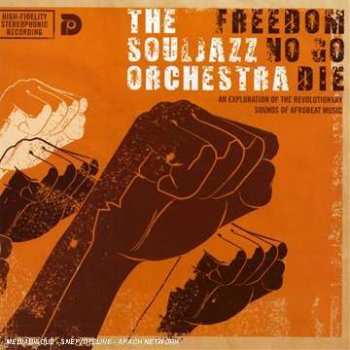 CD The Souljazz Orchestra: Freedom No Go Die 358853