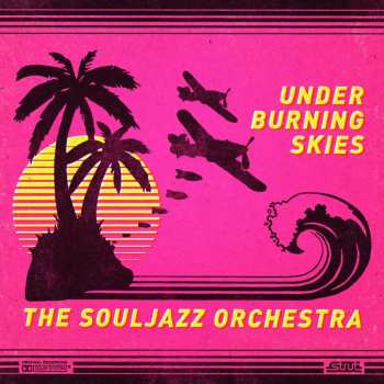 CD The Souljazz Orchestra: Under Burning Skies DIGI 495485