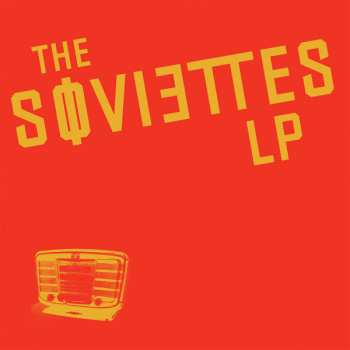 LP The Soviettes: LP 487009