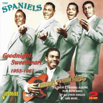 Album The Spaniels: Goodnight, Sweetheart 1953-1961