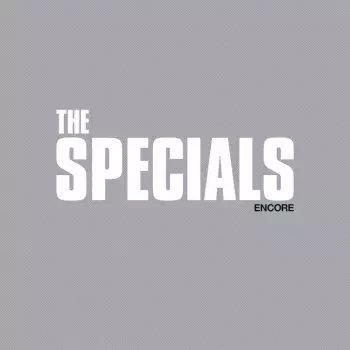 The Specials: Encore