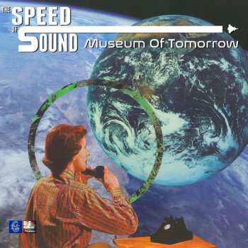 Album The Speed Of Sound: Museum Of Tomorrow