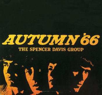 The Spencer Davis Group: Autumn '66