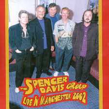 The Spencer Davis Group: Live In Manchester 2002