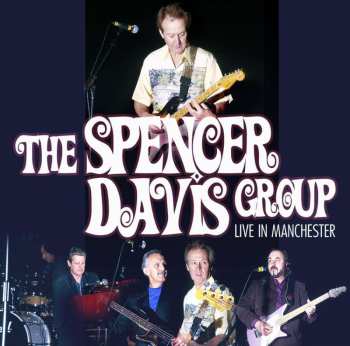 CD The Spencer Davis Group: Live In Manchester 499640