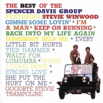 Album The Spencer Davis Group: The Best Of The Spencer Davis Group Featuring Stevie Winwood