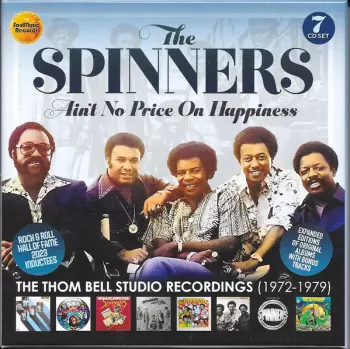 Spinners: Ain’t No Price On Happiness - The Thom Bell Studio Recordings (1972-1979)