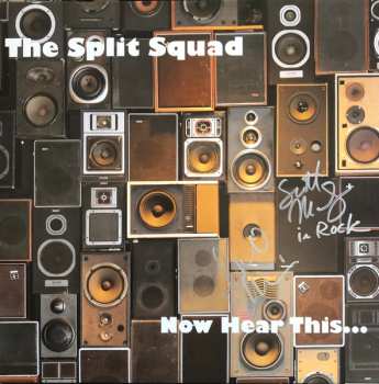 LP The Split Squad: Now Hear This ...