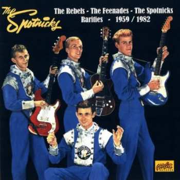 Album The Spotnicks: Rareties - 1959/1982