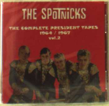 Album The Spotnicks: The Complete President Tapes vol.2 - 1964/1967