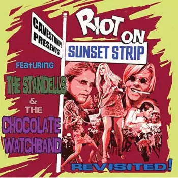 Riot On Sunset Strip Featuring The Standells & The Chocolate Watchband Revisited!