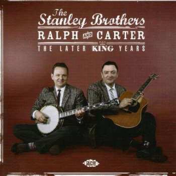 Album The Stanley Brothers: The Later King Years